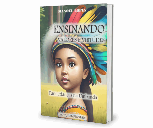 Ensinando Valores e Virtudes para crianças na Umbanda